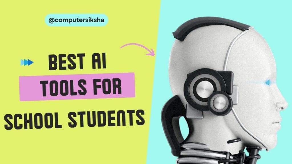 Best AI Tools for School Students